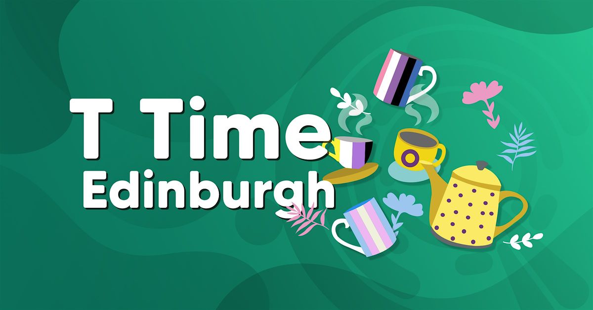 T Time Edinburgh