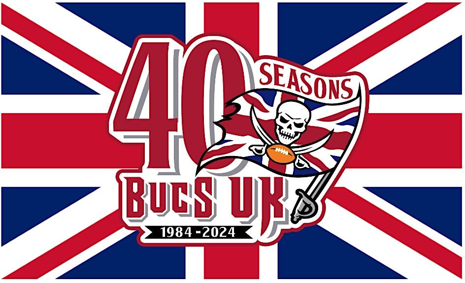 Bucs UK 40th Season Anniversary Game Watch