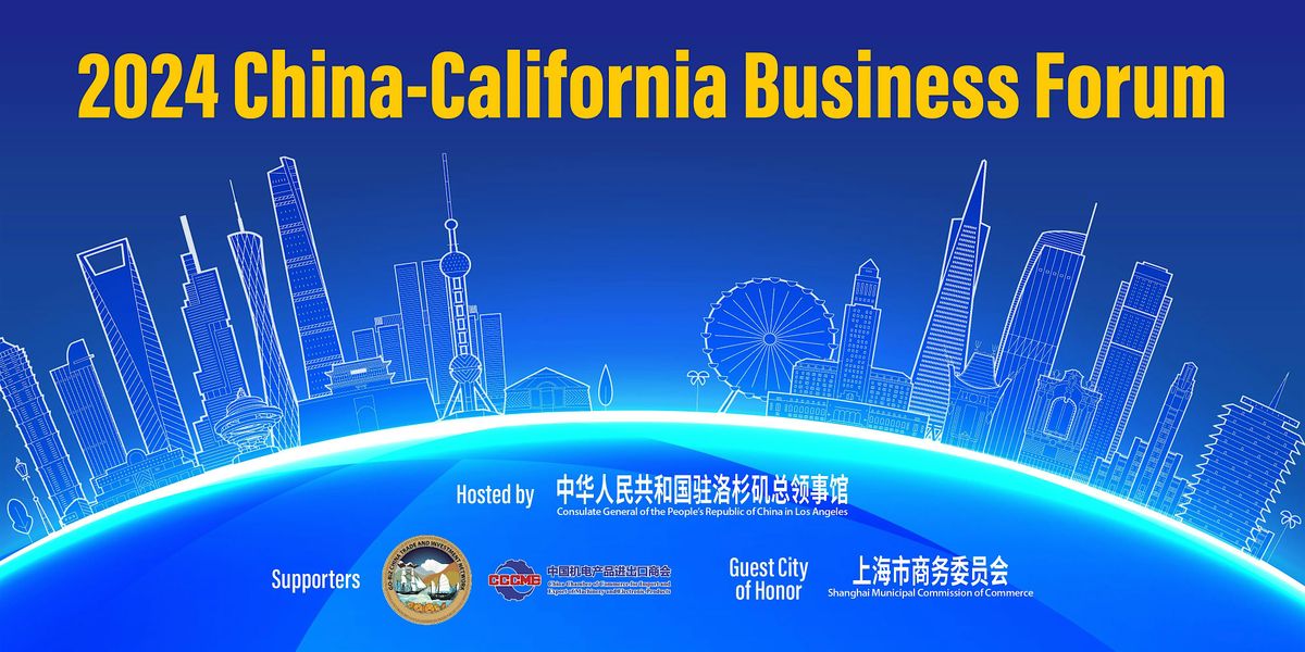 2024 China-California Business Forum
