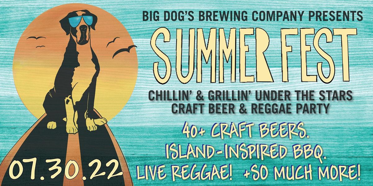 Big Dog's Summerfest + Reggae Party 2022