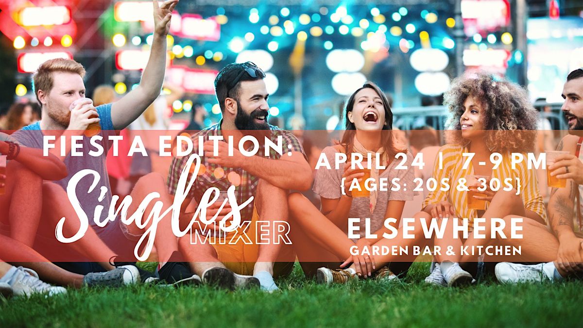 4\/24 - Fiesta Singles Mixer at Elsewhere (Ages: 20s-30s)