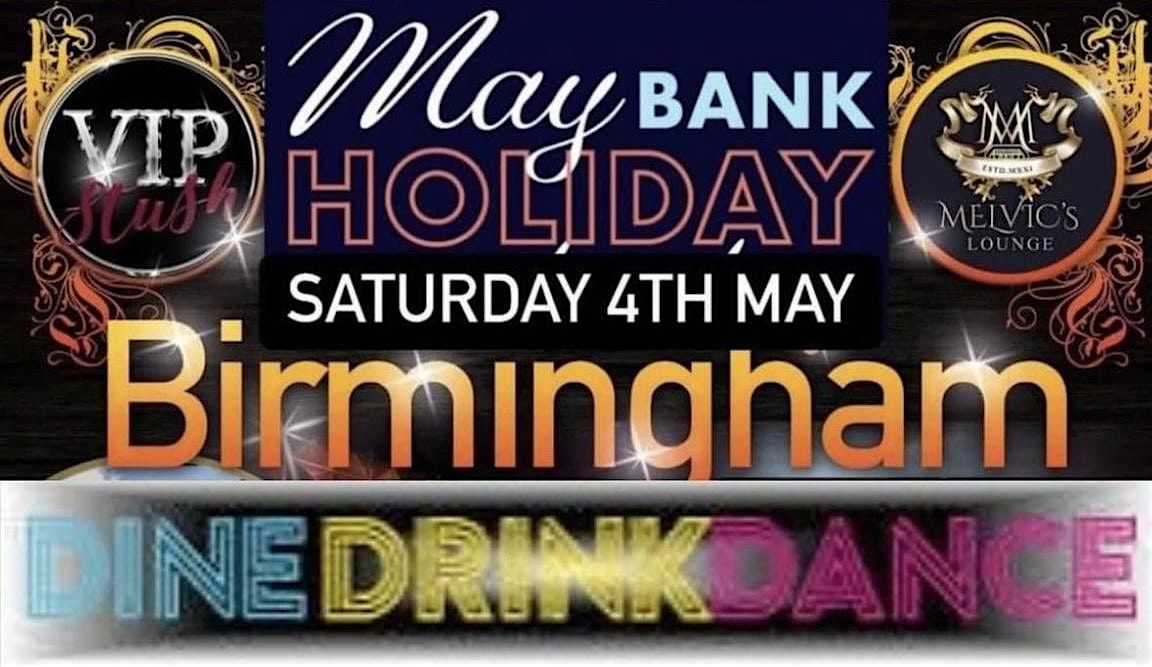 VIP STUSH CLUB NIGHTS: May Bank Holiday Birmingham Party