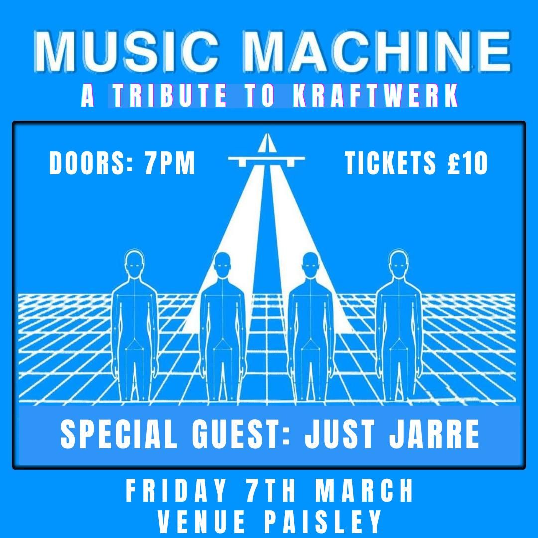 MUSIK MASCHINE- A TRIBUTE TO KRAFTWERK WITH JUST JARRE