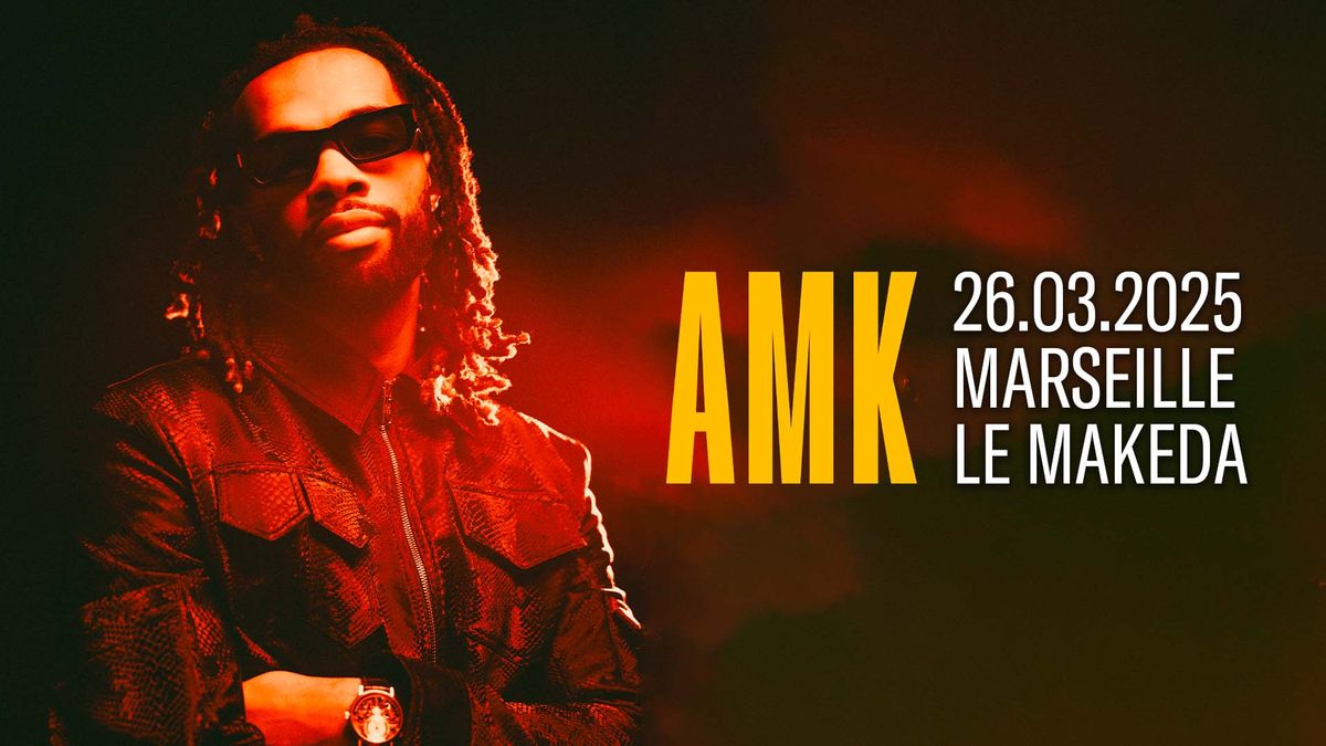 AMK x Marseille, Le Makeda