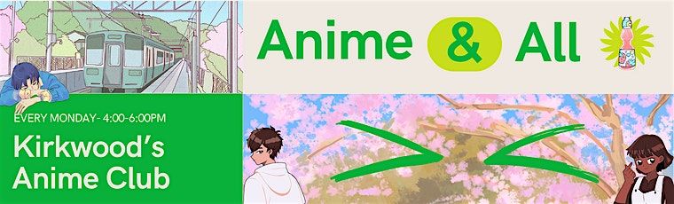 Anime and All - Kirkwood's Anime Club