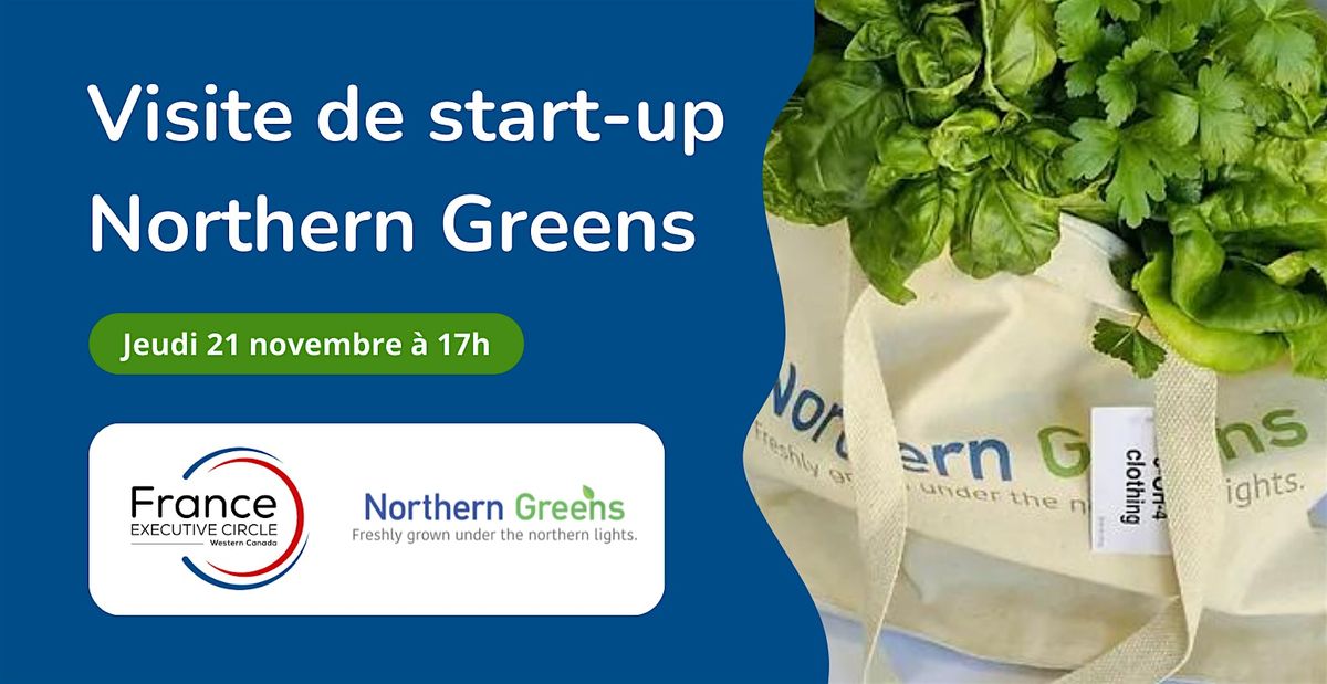 Visite Exclusive de Northern Greens