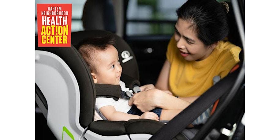 Harlem Infant Car Seat Safety Training (free)
