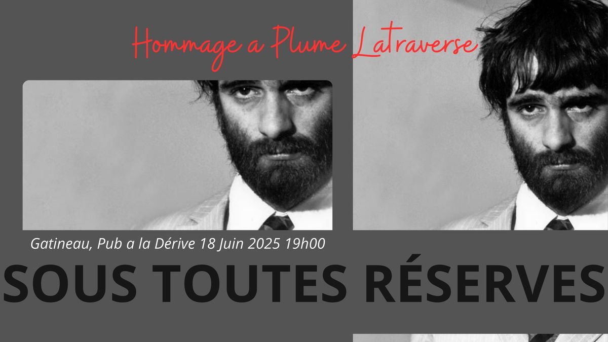 Hommage a Plume Latraverse