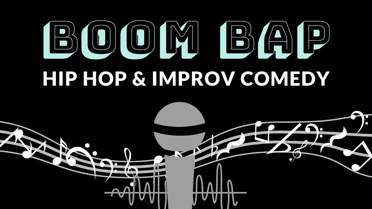 Boom Bap: Hip-Hop and Improv Comedy! (21+)