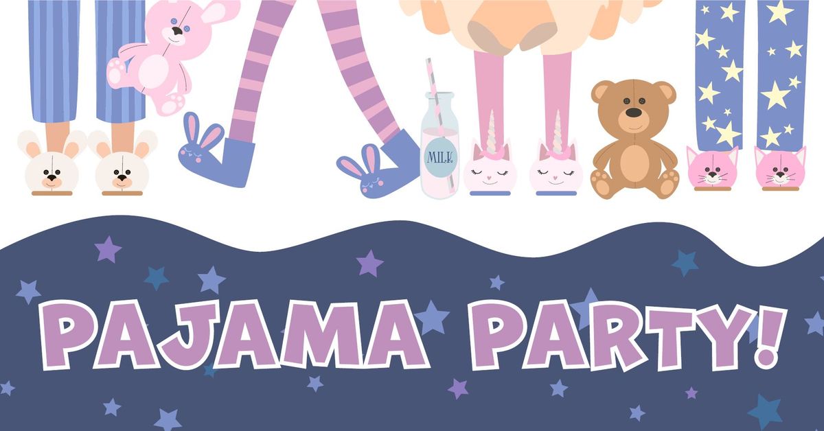 Pajama Party!