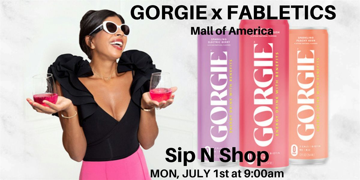 Sip N Shop with GORGIE x Fabletics