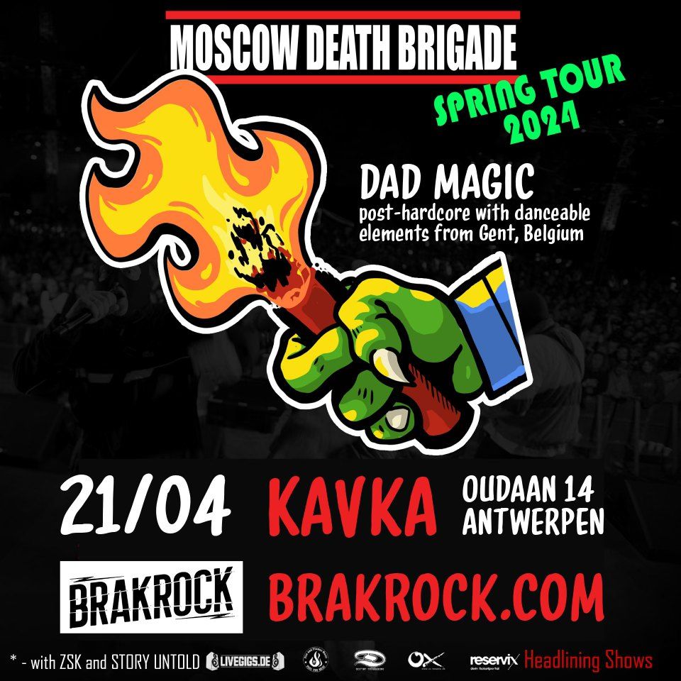 Moscow Death Brigade + Dad Magic 