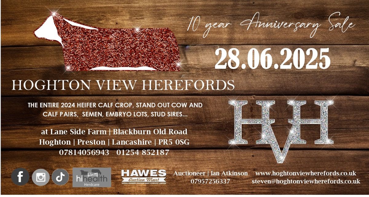 Hoghton View Herefords 10 year Anniversary Hereford Sale