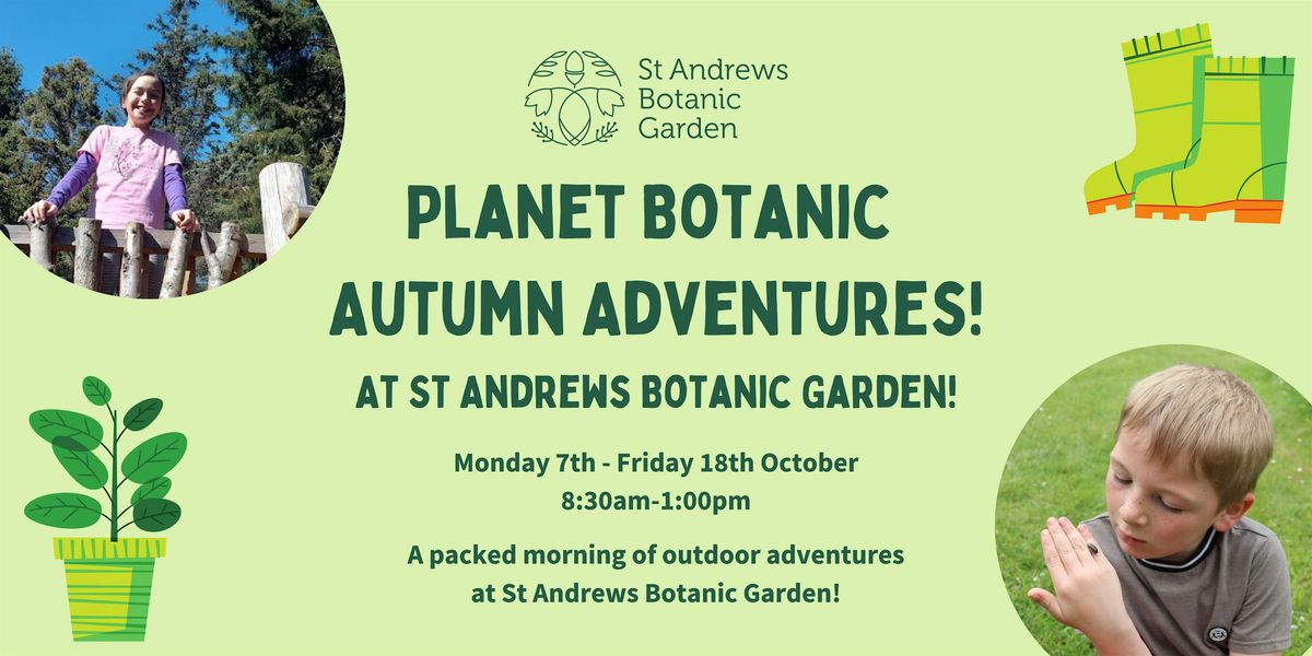 Planet Botanic Autumn Adventures