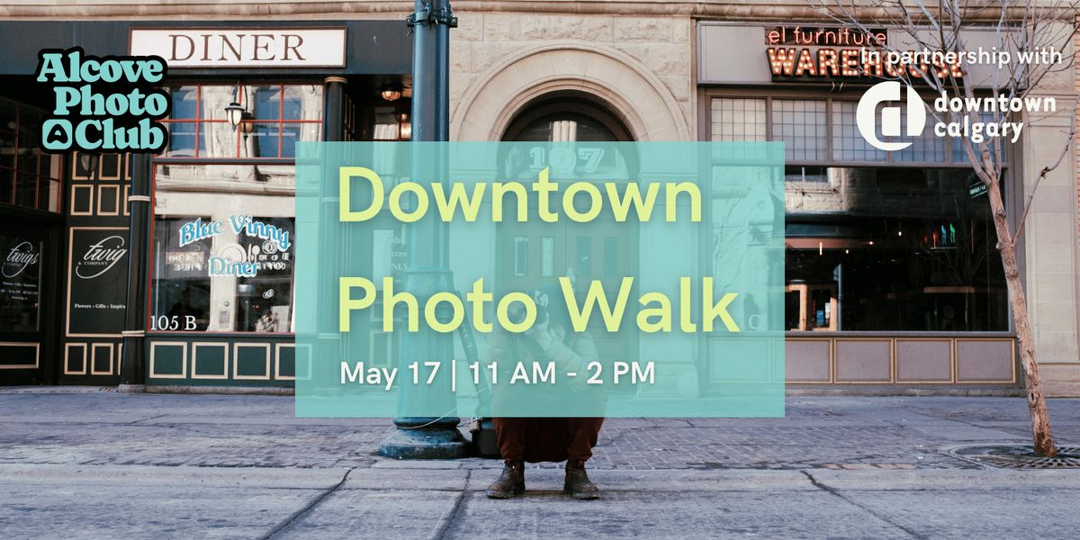 Downtown Photo Walk