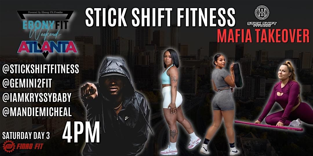 Stick Shift Fitness Takeover ( Ebony Fit Weekend )