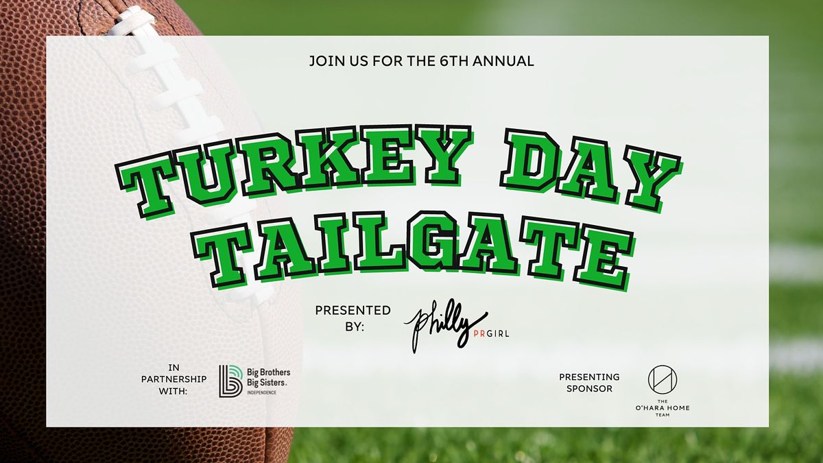 Turkey Day Tailgate (To Benefit Big Brothers Big Sisters)