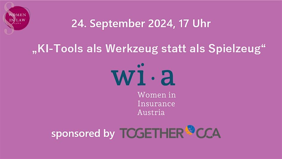 Women in Insurance meets KI \u2013 Event am 24.9.2024 bei TOGETHER CCA