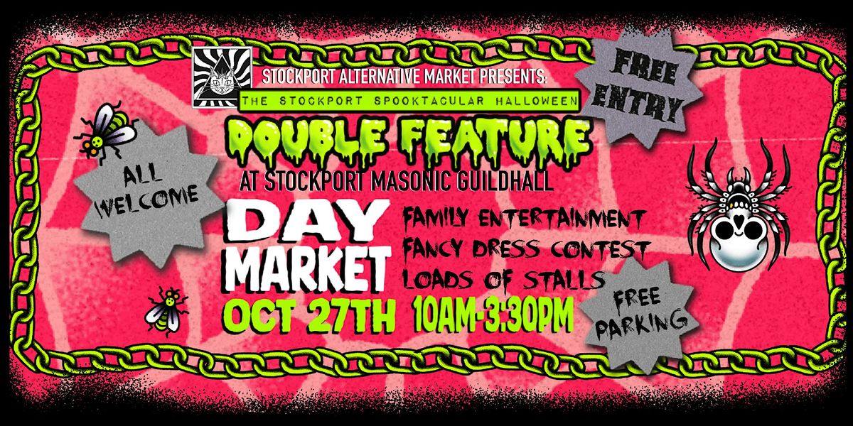 The Stockport Spooktacular: DAY Market  *FREE ENTRY*