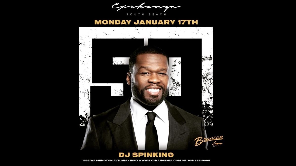 GRAND RE-OPENING of Exchange South Beach LIVE with 50CENT