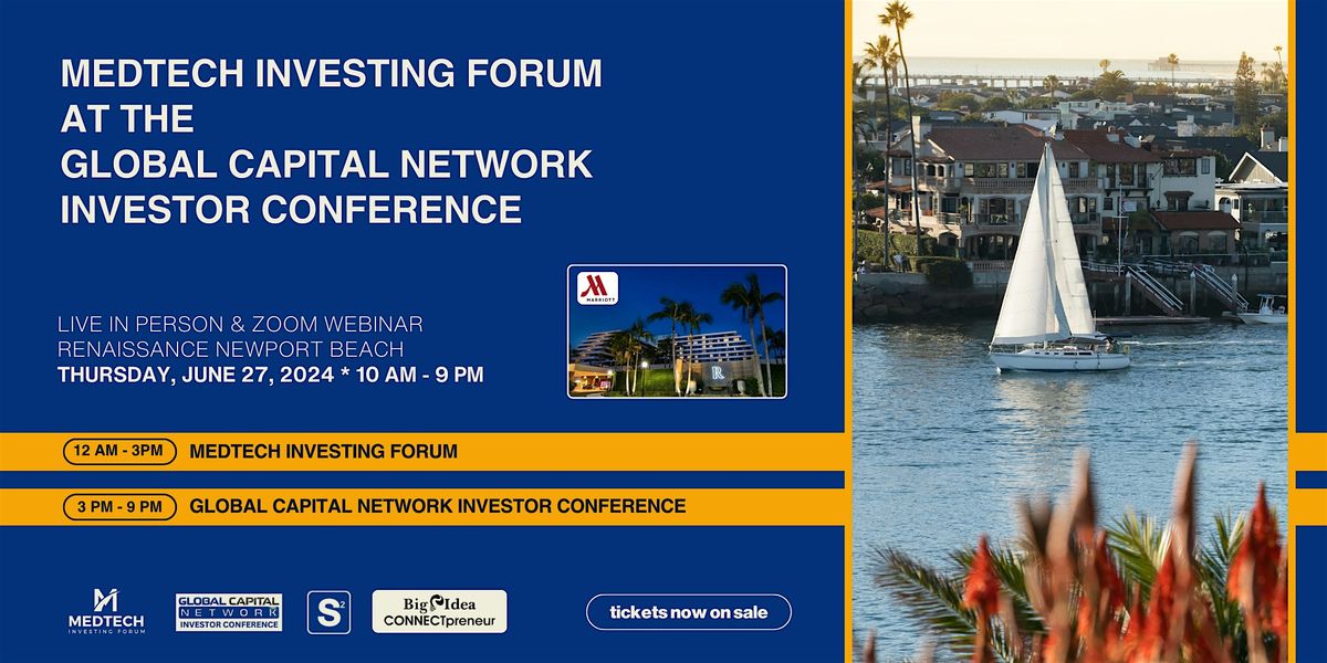 MedTech Investing Forum @ Global Capital Network Investor Conference