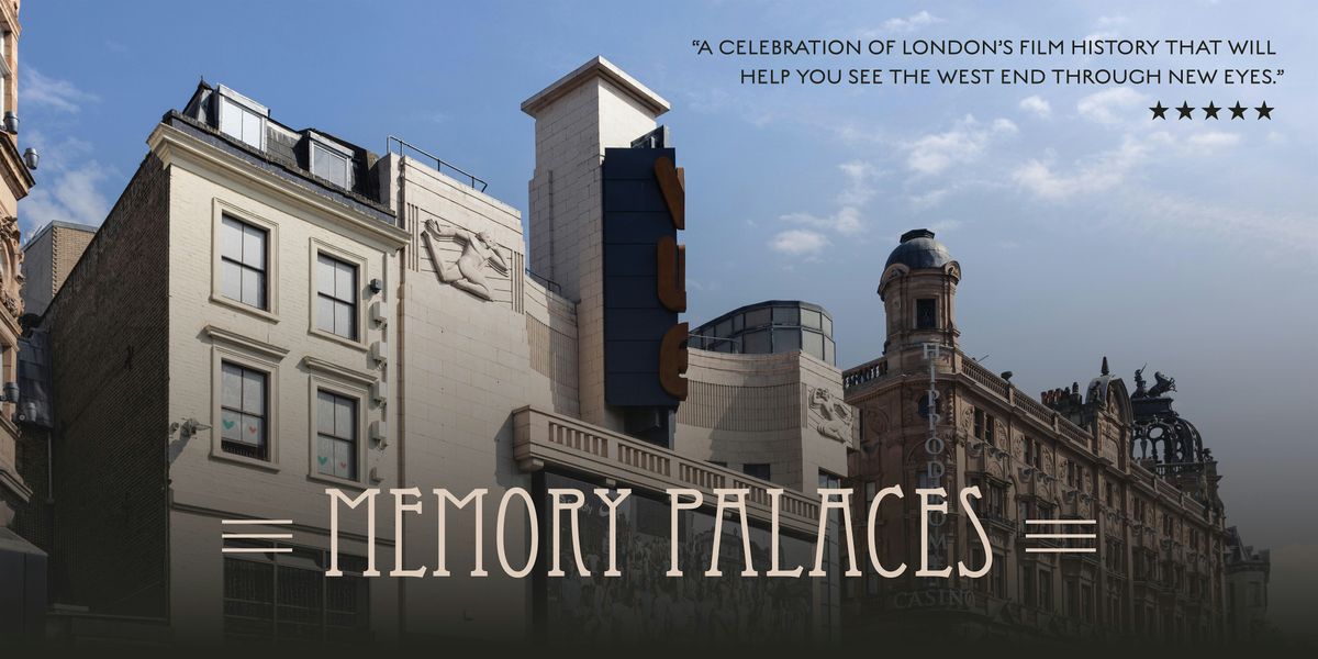 Hollywood Comes to London - a walking tour of West End cinemas