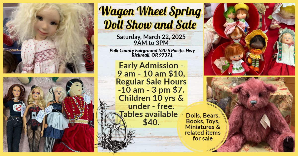 Wagon Wheel Spring Doll Show & Sale 2025 - Rickreall (Salem) OR