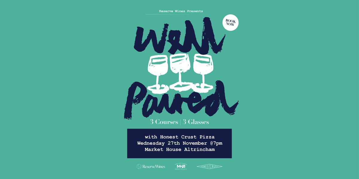 Well Paired: Honest Crust x Reserve Wines