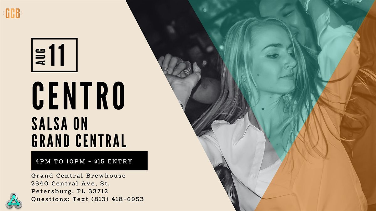 Centro: Salsa on Grand Central @Grand Central Brewhouse