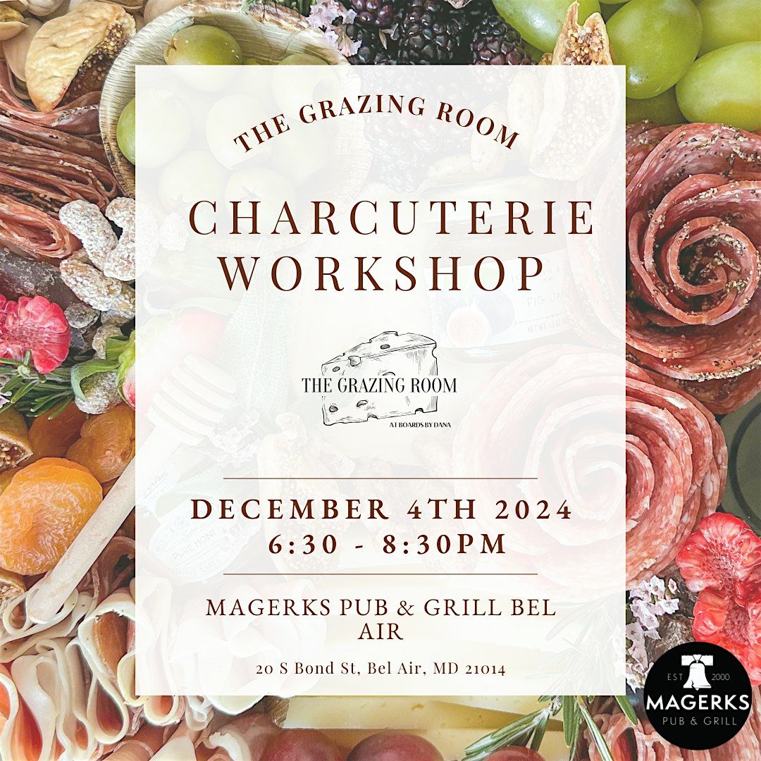 Charcuterie Workshop at MaGerks Pub & Grill Bel Air