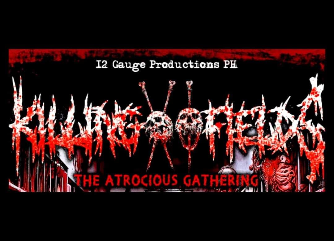 KILLING FIELDS XI: The Atrocious Gathering