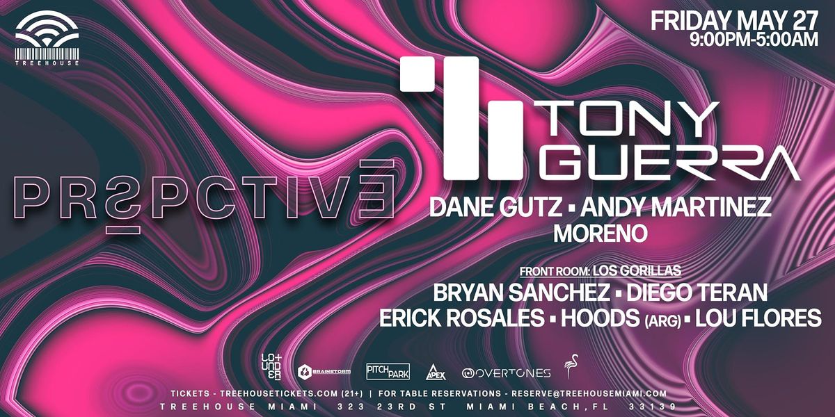 TONY GUERRA @ Treehouse Miami