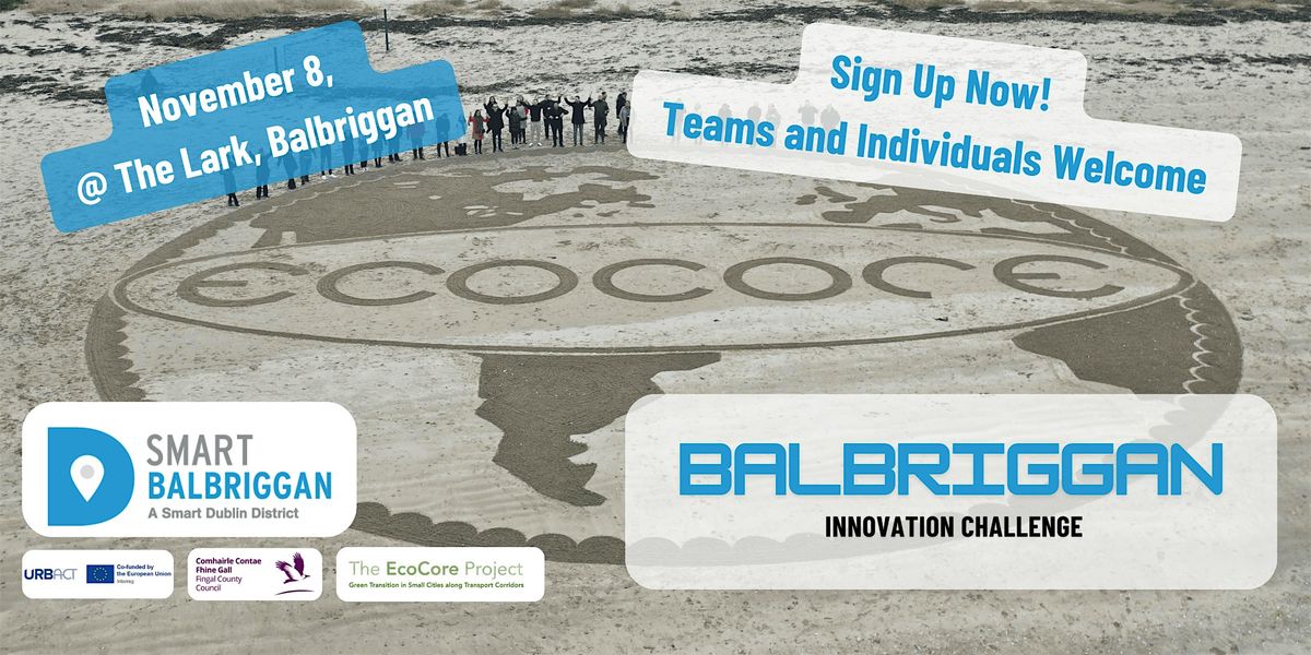 Balbriggan Innovation Challenge -  The EcoCore Hackathon