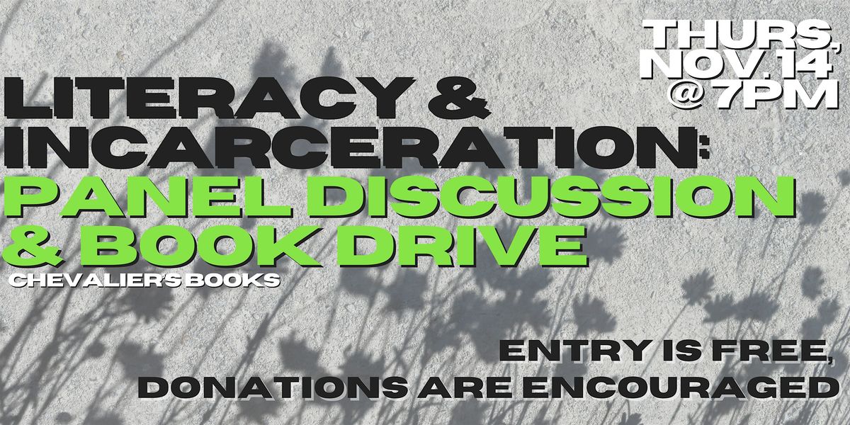 Incarceration and Literacy - PANEL DISCUSSION