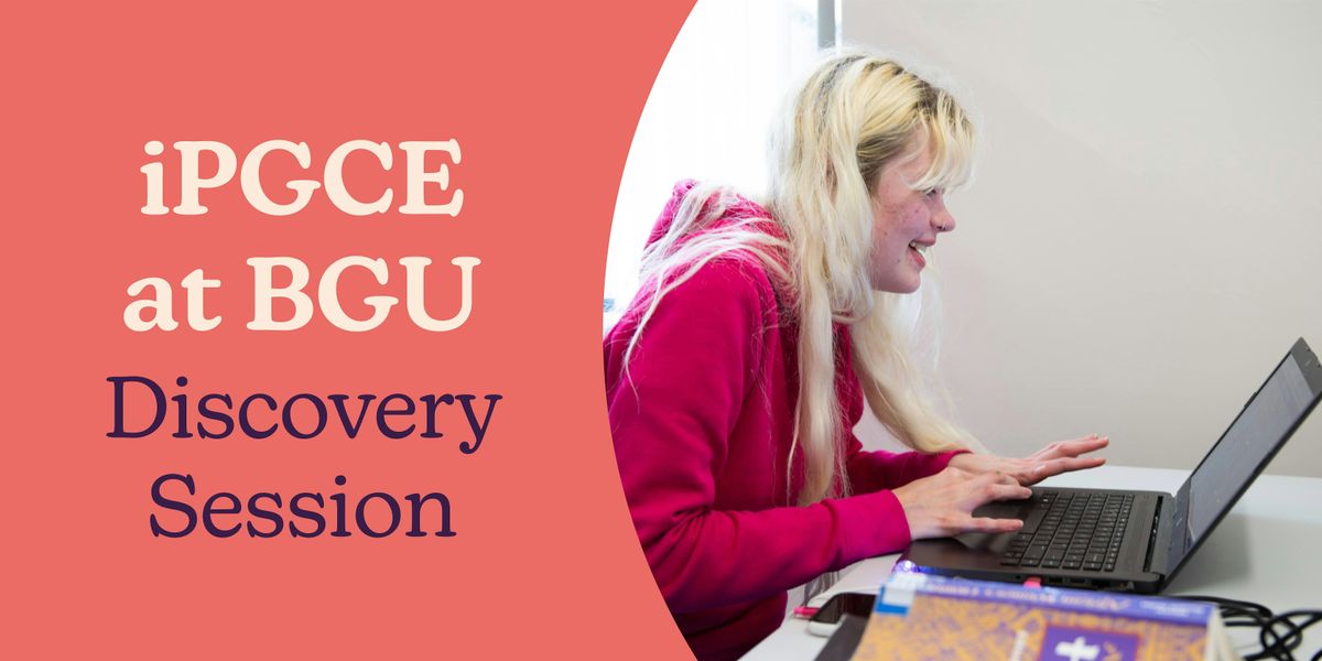 iPGCE at BGU - Discovery Chat