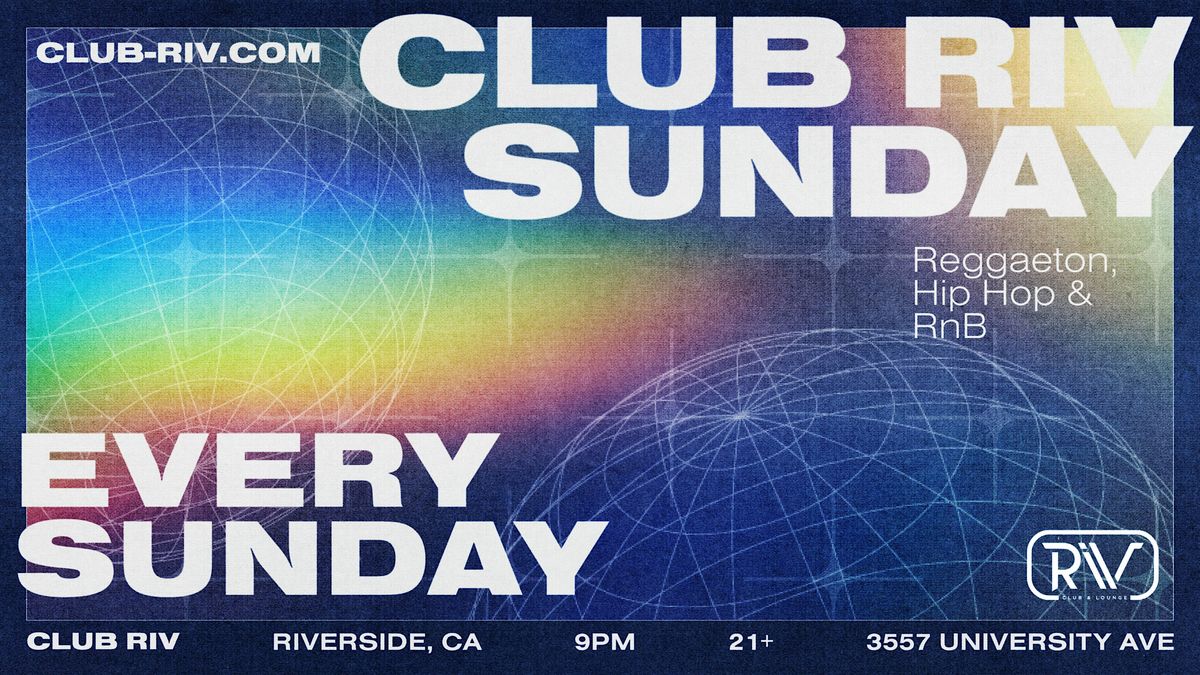 Club Riv Sundays