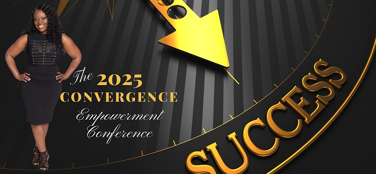 6th Annual Convergence Empowerment Conference 2025