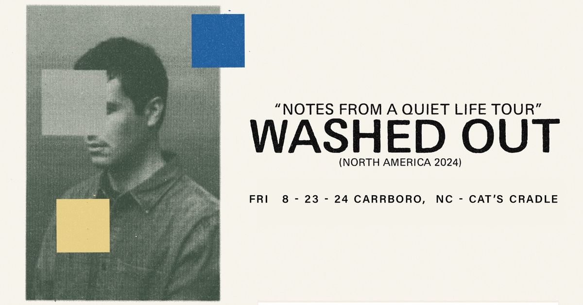 Washed Out \u2013 "Noted From A Quiet Life" North American Tour 2024