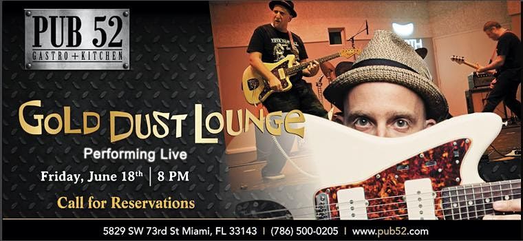 Gold Dust Lounge- LIVE BAND!