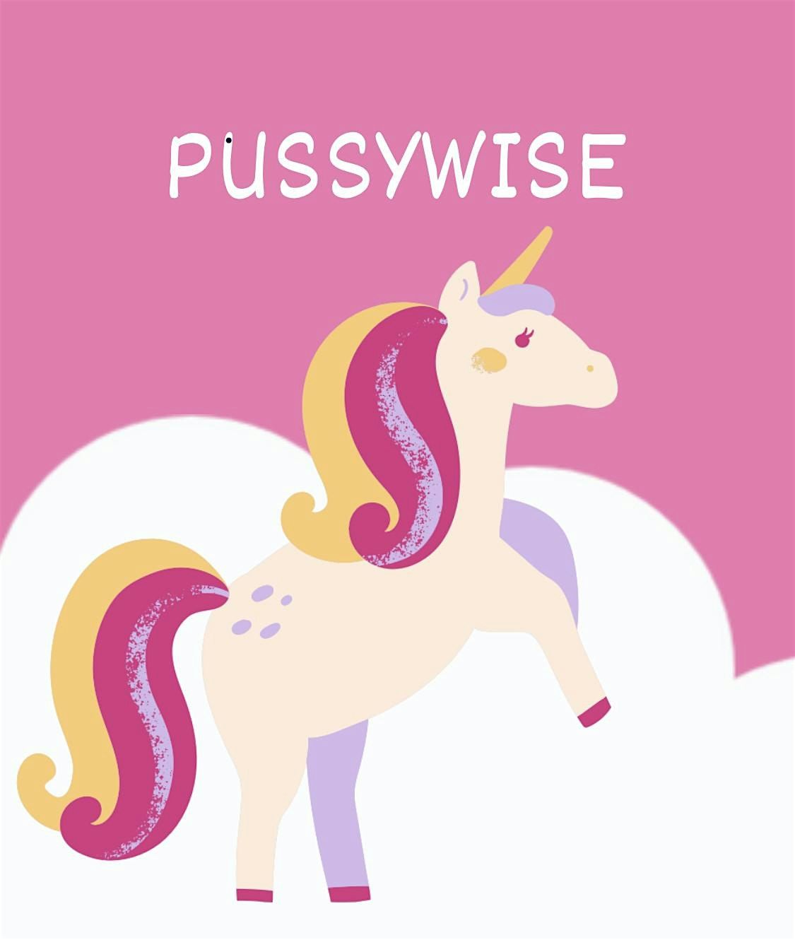 \u201cOn Becoming PussyWise\u201d