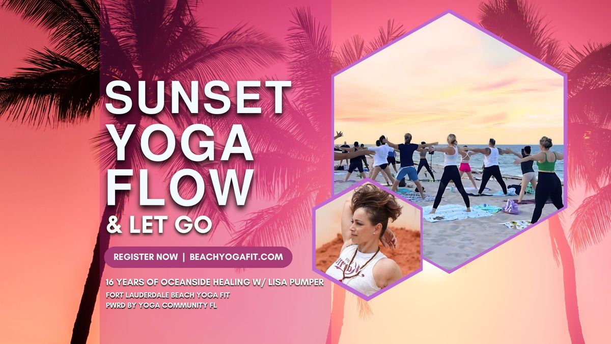 Sunset Yoga Flow and Let Go? Fort Lauderdale Beach 
