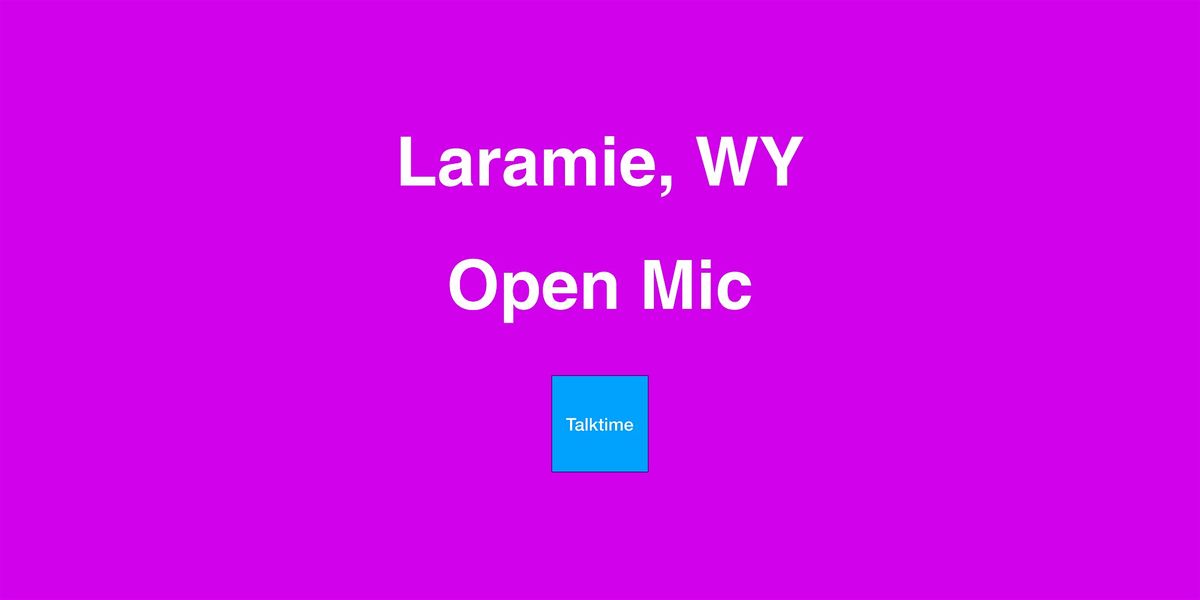 Open Mic - Laramie