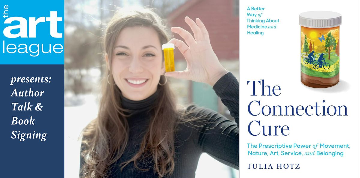 Author Talk: Julia Hotz on "The Connection Cure"