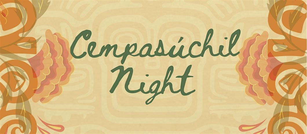 Cempas\u00fachil Night with Mezcal