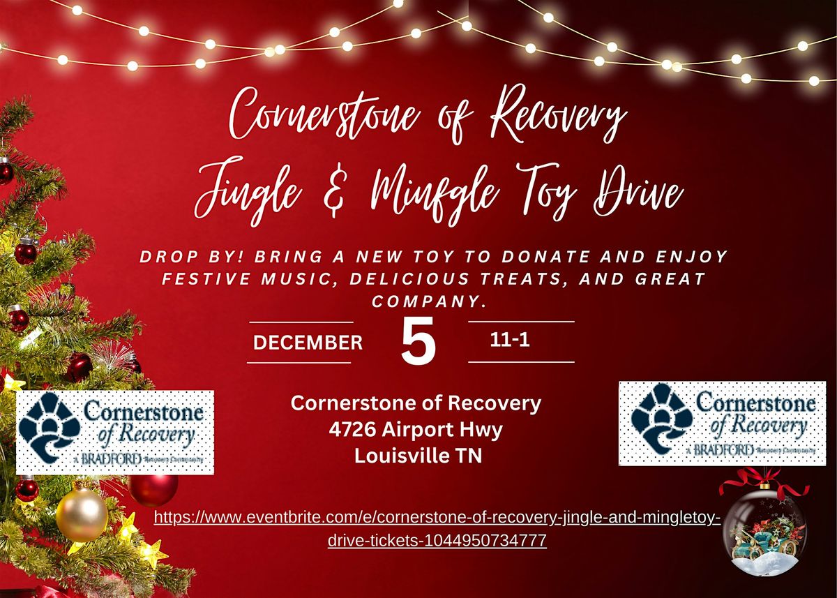 Cornerstone of Recovery Jingle and Mingle\/Toy Drive