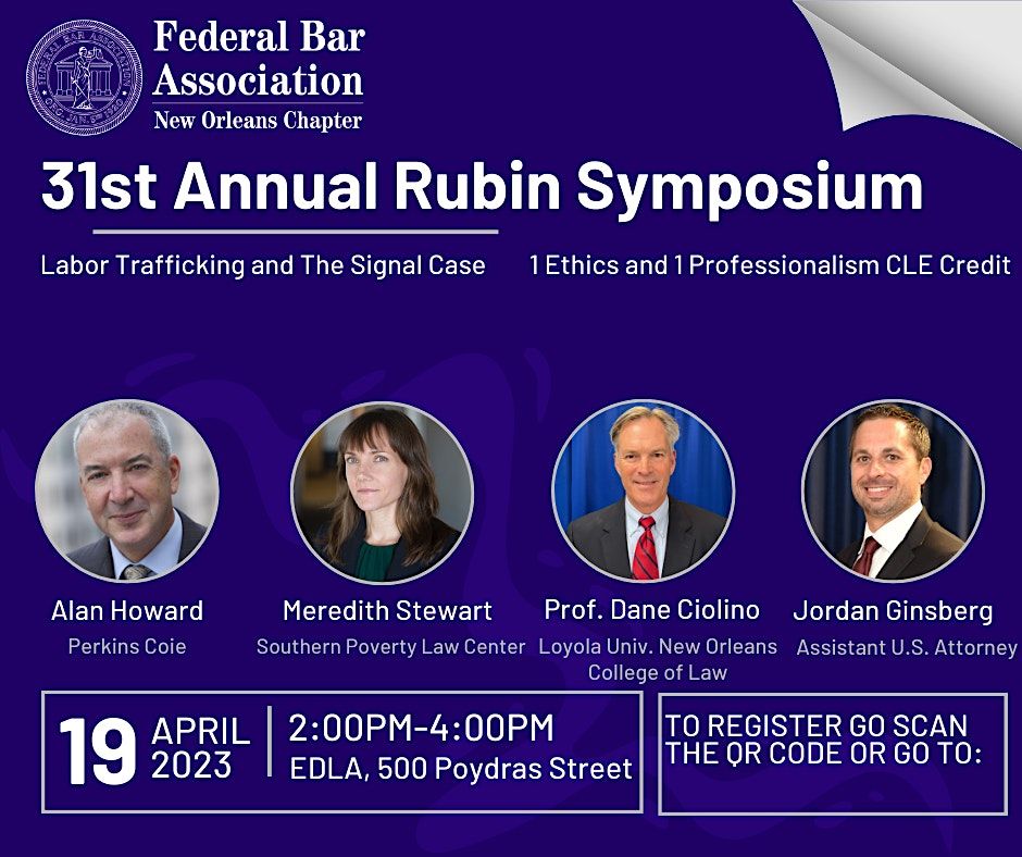 31st Annual Judge Alvin B. Rubin Symposium, USDC-EDLA, New Orleans, 19 ...