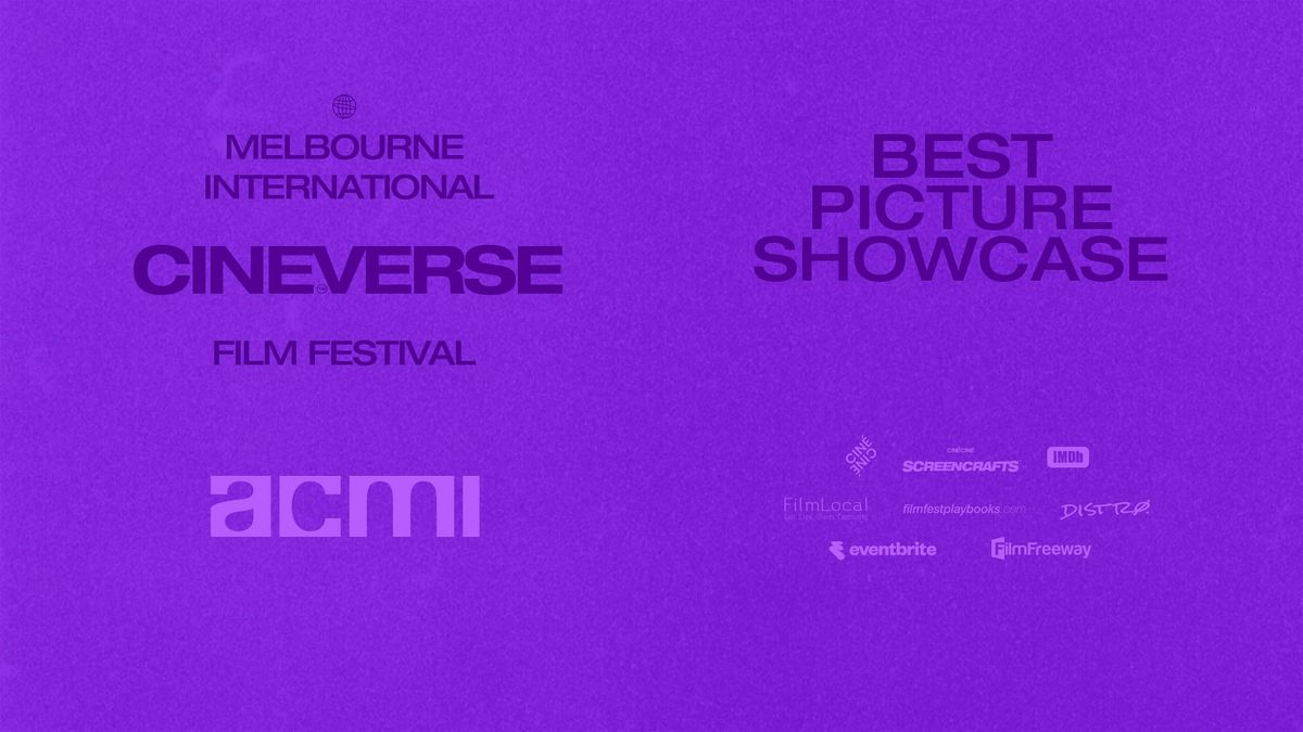 Melbourne International CINEVERSE Film Fest: Best Picture Showcase @ ACMI