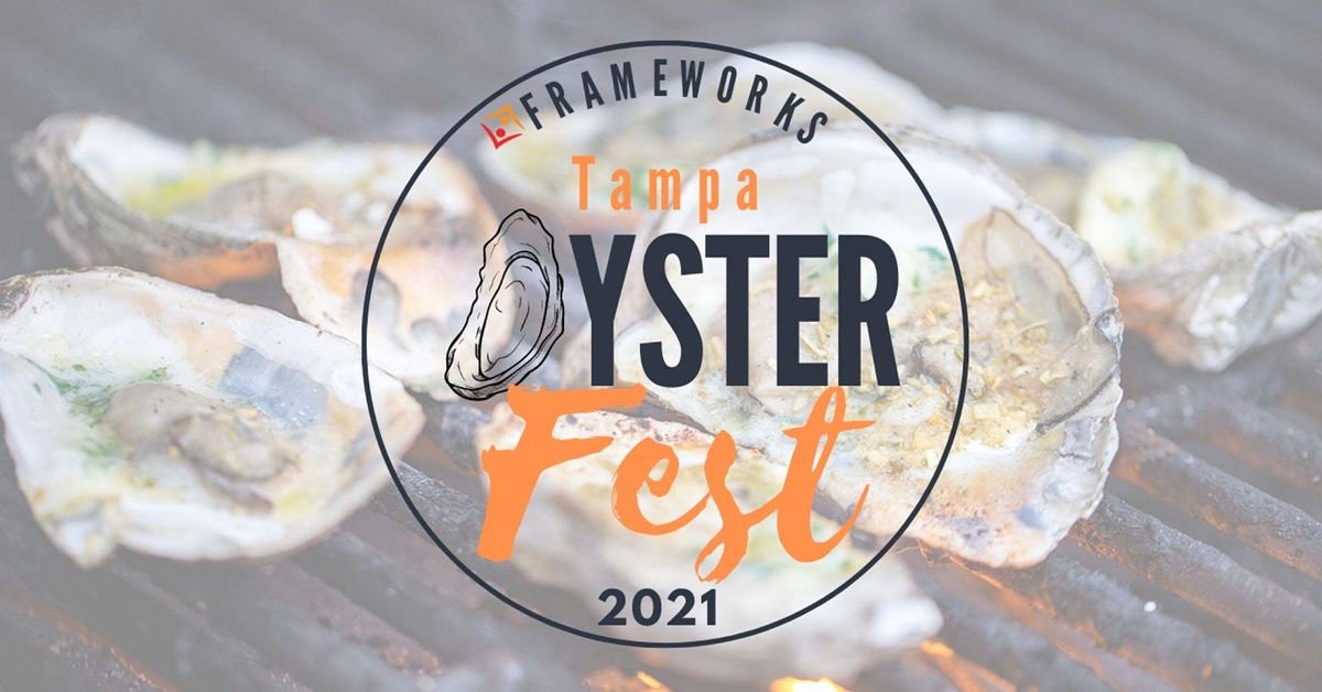 Frameworks' Tampa Oyster Fest 2021