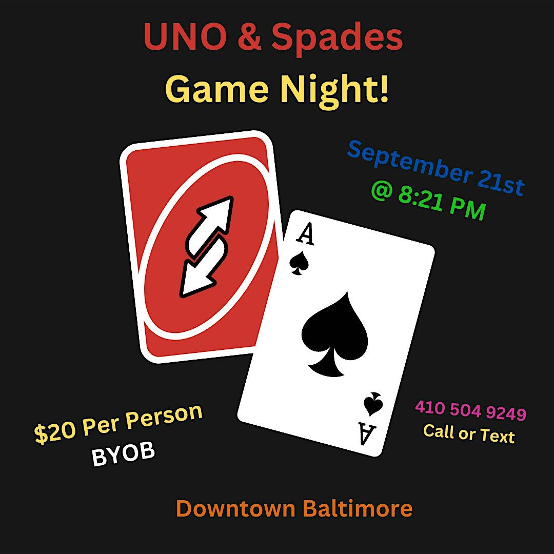 Uno & Spades Game Night @ Baltimore's BEST Art Gallery!