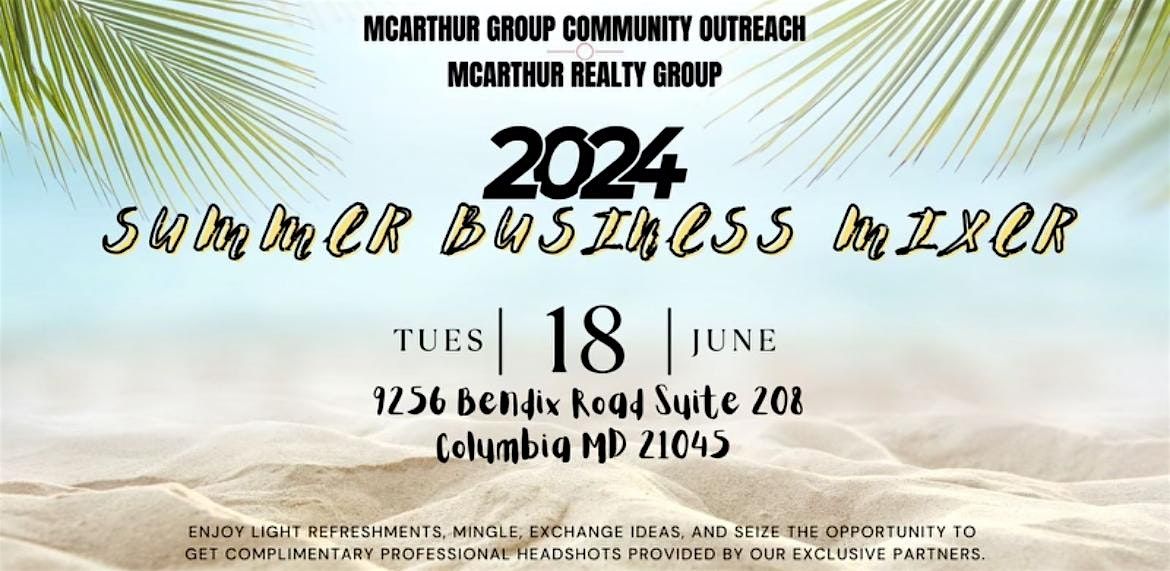 McArthur Realty Group Summer 2024 Business Mixer